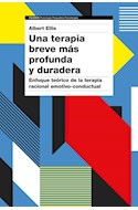 Papel UNA TERAPIA BREVE MAS PROFUNDA Y DURADERA (COLECCION PSICOLOGIA PSIQUIATRIA PSICOTERAPIA)