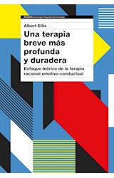 Papel UNA TERAPIA BREVE MAS PROFUNDA Y DURADERA (COLECCION PSICOLOGIA PSIQUIATRIA PSICOTERAPIA)