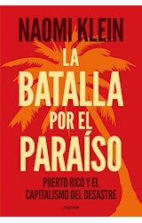 Papel BATALLA POR EL PARAISO PUERTO RICO Y EL CAPITALISMO DEL DESASTRE (COLECCION ESTADO Y SOCIEDAD)