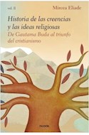 Papel HISTORIA DE LAS CREENCIAS Y LAS IDEAS RELIGIOSAS 2 DE GAUTAMA BUDA AL TRIUNFO DEL CRISTIANISMO