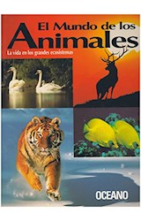 Papel MUNDO DE LOS ANIMALES LA VIDA EN LOS GRANDES ECOSISTEMAS (CARTONE)