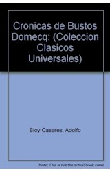 Papel CRONICAS DE BUSTOS DOMECQ (CLASICOS UNIVERSALES 536)