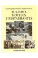Papel ENCICLOPEDIA PRACTICA PROFESIONAL DE TURISMO HOTELES Y RESTAURANTES  [C/CD ROM] (CARTONE)