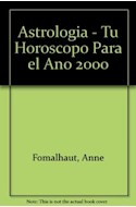 Papel ASTROLOGIA TU HOROSCOPO PARA EL AÑO 2000