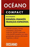 Papel DICCIONARIO OCEANO COMPACT (ESPAÑOL / FRANCES) (FRANCAIS / ESPAGNOL) (CARTONE)