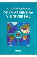Papel ATLAS GEOGRAFICO DE LA ARGENTINA Y UNIVERSAL [ENCUADERN