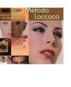Papel METODO LOCCOCO MANUAL PRACTICO DE MAQUILLAJE [INCLUYE DVD] (CARTONE)