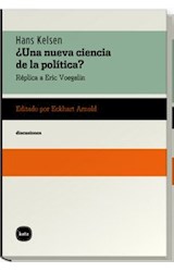 Papel UNA NUEVA CIENCIA DE LA POLITICA REPLICA A ERIC VOEGELIN (COLECCION DISCUSIONES) (CARTONE)