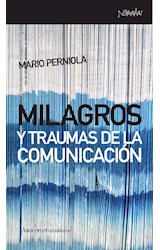 Papel MILAGROS Y TRAUMAS DE LA COMUNICACION (SERIE NOMADAS)
