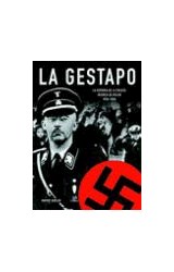 Papel GESTAPO LA HISTORIA DE LA POLICIA SECRETA DE HITLER 1933-1945 (CARTONE)