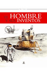Papel HOMBRE Y SUS INVENTOS (COLECCION SABER Y CONOCER)(CARTONE)