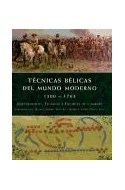 Papel TECNICAS BELICAS DEL MUNDO MODERNO 1500-1763 EQUIPAMIENTO TECNICAS Y TACTICAS DE COMBATE