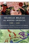 Papel TECNICAS BELICAS DEL MUNDO ORIENTAL 1200-1860 EQUIPAMIENTO TECNICAS Y TACTICAS DE COMBATE