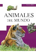 Papel ANIMALES DEL MUNDO [COLECCION ENCICLOPEDIA DEL SABER] (CARTONE)