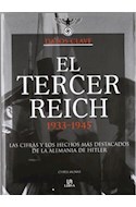 Papel TERCER REICH 1933-1945 LAS CIFRAS Y LOS HECHOS MAS DESTACADOS DE LA ALEMANIA DE HITLER (CARTONE)