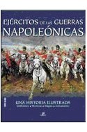 Papel EJERCITOS DE LAS GUERRAS NAPOLEONICAS UNA HISTORIA ILUSTRDA [UNIFORMES / TECNICAS/ MAPAS/ ARMAMENTO]