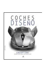 Papel COCHES DE DISEÑO CONCEPT CARS DESDE LOS AÑOS 30 HASTA HOY (CARTONE)