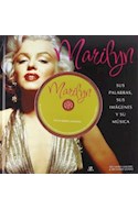 Papel MARILYN SUS PALABRAS SUS IMAGENES Y SU MUSICA (INCLUYE CD) (CARTONE)