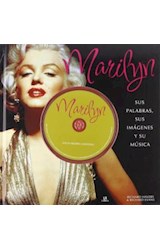 Papel MARILYN SUS PALABRAS SUS IMAGENES Y SU MUSICA (INCLUYE CD) (CARTONE)