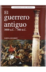 Papel GUERRERO ANTIGUO 3000 A.C - 500 D.C (GUERREROS DEL MUNDO) (CARTONE)