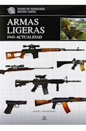Papel ARMAS LIGERAS 1945-ACTUALIDAD (FICHAS DE TECNOLOGIA MILITAR LIGERA) (CARTONE)