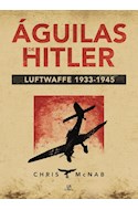 Papel AGUILAS DE HITLER LUFTWAFFE 1933 - 1945 (CARTONE)