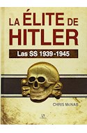 Papel ELITE DE HITLER LAS SS 1939 - 1945 (ILUSTRADO) (CARTONE)