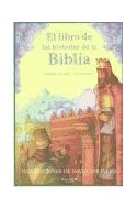 Papel LIBRO DE LAS HISTORIAS DE LA BIBLIA (RELATOS DE HOY Y DE SIEMPRE) (CARTONE)