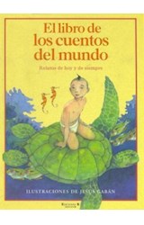 Papel LIBRO DE LOS CUENTOS DEL MUNDO (RELATOS DE HOY Y DE SIEMPRE) (CARTONE)