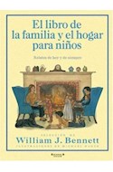 Papel LIBRO DE LA FAMILIA Y EL HOGAR PARA NIÑOS (RELATOS DE HOY Y DE SIEMPRE) (CARTONE)