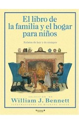 Papel LIBRO DE LA FAMILIA Y EL HOGAR PARA NIÑOS (RELATOS DE HOY Y DE SIEMPRE) (CARTONE)