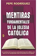 Papel MENTIRAS FUNDAMENTALES DE LA IGLESIA CATOLICA (BYBLOS)