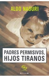 Papel PADRES PERMISIVOS HIJOS TIRANOS