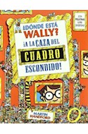 Papel DONDE ESTA WALLY A LA CAZA DEL CUADRO ESCONDIDO (CARTONE) (CON PEGATINAS SUPER DIVERTIDAS)