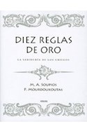 Papel DIEZ REGLAS DE ORO LA SABIDURIA DE LOS GRIEGOS (2 EDICION) (CARTONE)