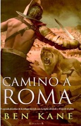 Papel CAMINO A ROMA (SERIE HISTORICA) (RUSTICA)