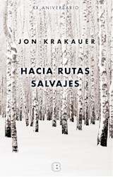 Papel HACIA RUTAS SALVAJES (EDICION ESPECIAL 20 ANIVERSARIO) (RUSTICA)