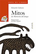 Papel MITOS DE MEMORIA DEL FUEGO [A PARTIR DE 8 AÑOS] (SOPA DE LIBROS)