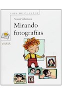 Papel MIRANDO FOTOGRAFIAS (SOPA DE CUENTOS) (CARTONE)