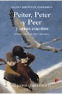 Papel PEITER PETER Y PEER Y OTROS CUENTOS (CUENTOS COMPLETOS IV) (CARTONE)