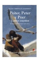 Papel PEITER PETER Y PEER Y OTROS CUENTOS (CUENTOS COMPLETOS IV) (CARTONE)