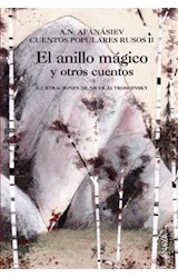 Papel ANILLO MAGICO Y OTROS CUENTOS (CUENTOS POPULARES RUSOS II) (CARTONE)