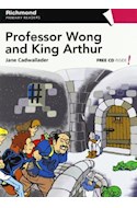 Papel PROFESSOR WONG AND KING ARTHUR (RICHMOND PRIMARY READERS LEVEL 5 PRE-FLYERS) [FREE CD INSIDE]