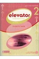Papel ELEVATOR INTERNATIONAL 2 PRE INTERMEDIATE STUDENT'S BOOK