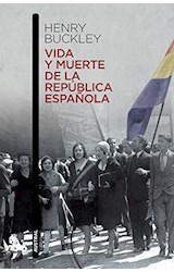 Papel VIDA Y MUERTE DE LA REPUBLICA ESPAÑOLA
