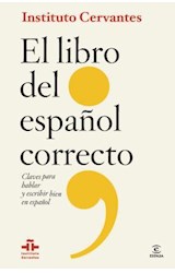 Papel LIBRO DEL ESPAÑOL CORRECTO CLAVES PARA HABLAR Y ESCRIBI R BIEN EN ESPAÑOL (CARTONE)