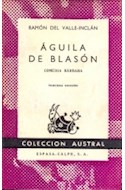 Papel AGUILA DE BLASON COMEDIAS BARBARAS II (COLECCION AUSTRAL TEATRO 343)