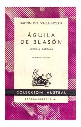 Papel AGUILA DE BLASON COMEDIAS BARBARAS II (COLECCION AUSTRAL TEATRO 343)