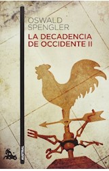 Papel DECADENCIA DE OCCIDENTE II (COLECCION HUMANIDADES 446)
