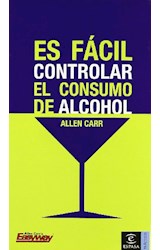 Papel ES FACIL CONTROLAR EL CONSUMO DE ALCOHOL